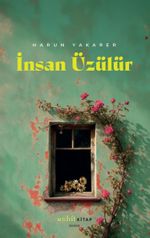İnsan Üzülür