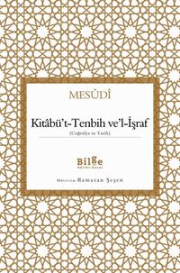 Kitabü't-Tenbih Ve'l-İşraf (Coğrafya ve Tarih)