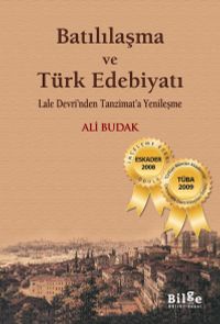 Batılılaşma ve Türk Edebiyatı-Lale Devri'nden Tanzimat'a Yenileşme