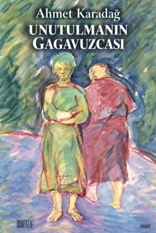 Unutulmanın Gagavuzcası