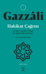 Hakikat Çağrısı & Ey Oğul - Eyyühe'l-Veled -Ledünni İlim Risalesi