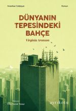 Dünyanın Tepesindeki Bahçe
