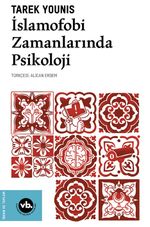 İslamofobi Zamanlarında Psikoloji