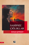 Sahipsiz Çığlıklar