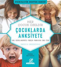 Çocuklarda Anksiyete & GAB - Sosyal Anskiyete - Fobiler - Panik  Atak - OKB - TSSB