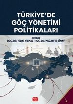 Türkiye'de Göç Yönetimi Politikaları