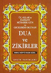 Üç Aylar Mübarek Gün ve Gecelerde Okunan Dua ve Zikirler