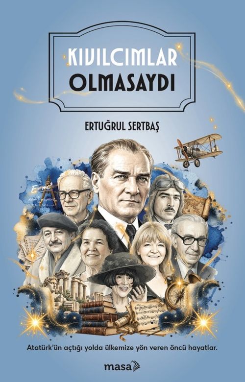 Kıvılcımlar Olmasaydı