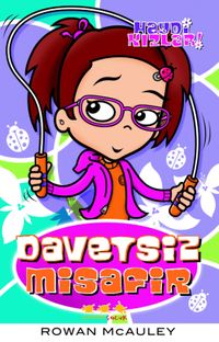 Davetsiz Misafir / Haydi Kızlar