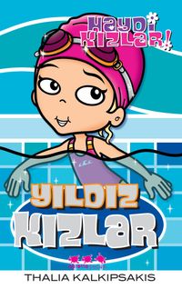 Yıldız Kızlar / Haydi Kızlar