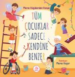 Tüm Çocuklar Sadece Kendine Benzer