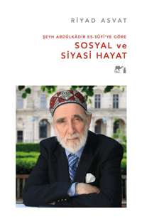 Şeyh Abdulkadir Es-Sufi'ye Göre Sosyal ve Siyasi Hayat