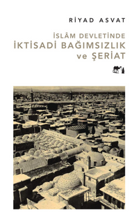 İslam Devletinde İktisadi Bağımsızlık