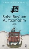 Selvi Boylum Al Yazmalım