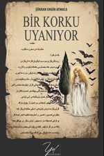Bir Korku Uyanıyor
