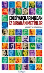 Edebiyatçılarımızdan İz Bırakan Metinler