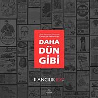Daha Dün Gibi & Yakup Barouh'un Anılarından Türkiye'de Reklamcılık