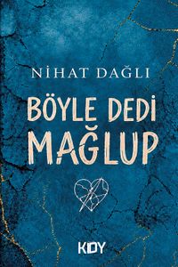 Böyle Dedi Mağlup