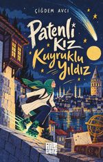 Patenli Kız / Kuyruklu Yıldız