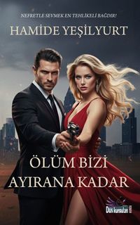Ölüm Bizi Ayırana Kadar