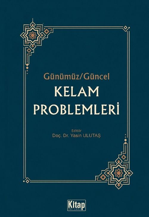 Günümüz / Güncel Kelam Problemleri
