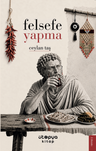 Felsefe Yapma