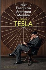 İnsan Enerjisinin Artırılması Meselesi