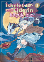 İskelet Ejderin Küçük Kızı Cilt 3