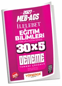 2027 MEB-AGS Eğitim Bilimleri İLELEBET 30x5 Deneme Çözümlü