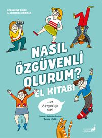 Nasıl Özgüvenli Olurum? El Kitabı