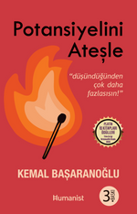 Potansiyelini Ateşle: Düşündüğünden Çok Daha Fazlasısın