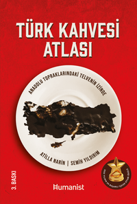 Türk Kahvesi Atlası:  Anadolu Topraklarındaki Telvenin İzinde