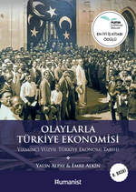 Olaylarla Türkiye Ekonomisi: Yirminci Yüzyıl Türkiye Ekonomi Tarihi