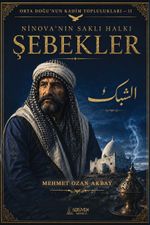 Ortadoğu'nun Kadim Toplulukları-2 / Ninova'nin Saklı Halkı: Şebekler