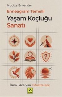 Enneagram Temelli Yaşam Koçluk Sanatı