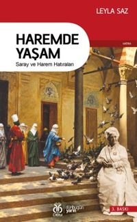 Haremde Yaşam & Saray ve Harem Hatıraları