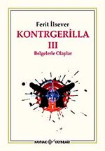 Kontrgerilla -III Belgelerle Olaylar