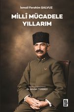 Milli Mücadele Yıllarım