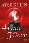 4 Gün 3 Gece