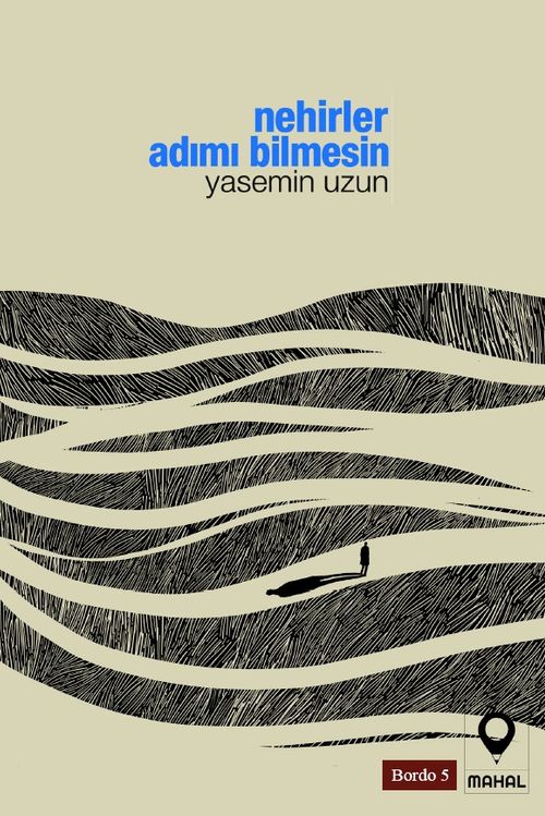 Nehirler Adımı Bilmesin