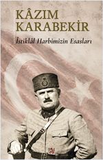İstiklal Harbimizin Esasları