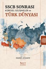 SSCB Sonrası Küresel Gelişmeler ve Türk Dünyası
