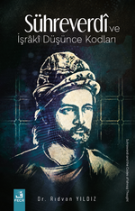 Sühreverdî ve İşrakî Düşünce Kodları