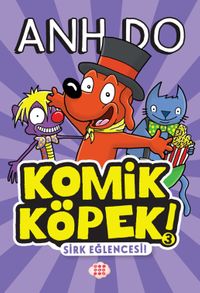 Komik Köpek 3 / Sirk Eğlencesi