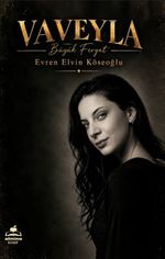 Vaveyla / Büyük Feryat