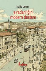 Sıradanlığın Modern Destanı