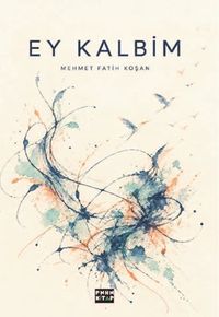 Ey Kalbim