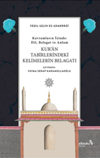Kur'an Tabirlerindeki Kelimelerin Belagatı
