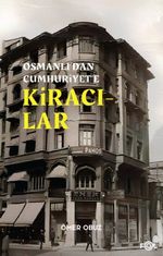 Osmanlı'dan Cumhuriyet'e Kiracılar