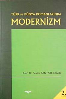 Türk ve Dünya Romanlarında Modernizm
